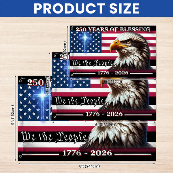 America 250th Anniversary Flag, Patriotic Eagle “We The People” 1776-2026 American Flag, 250 Years of Blessing USA Outdoor & Indoor Patriotic Banner