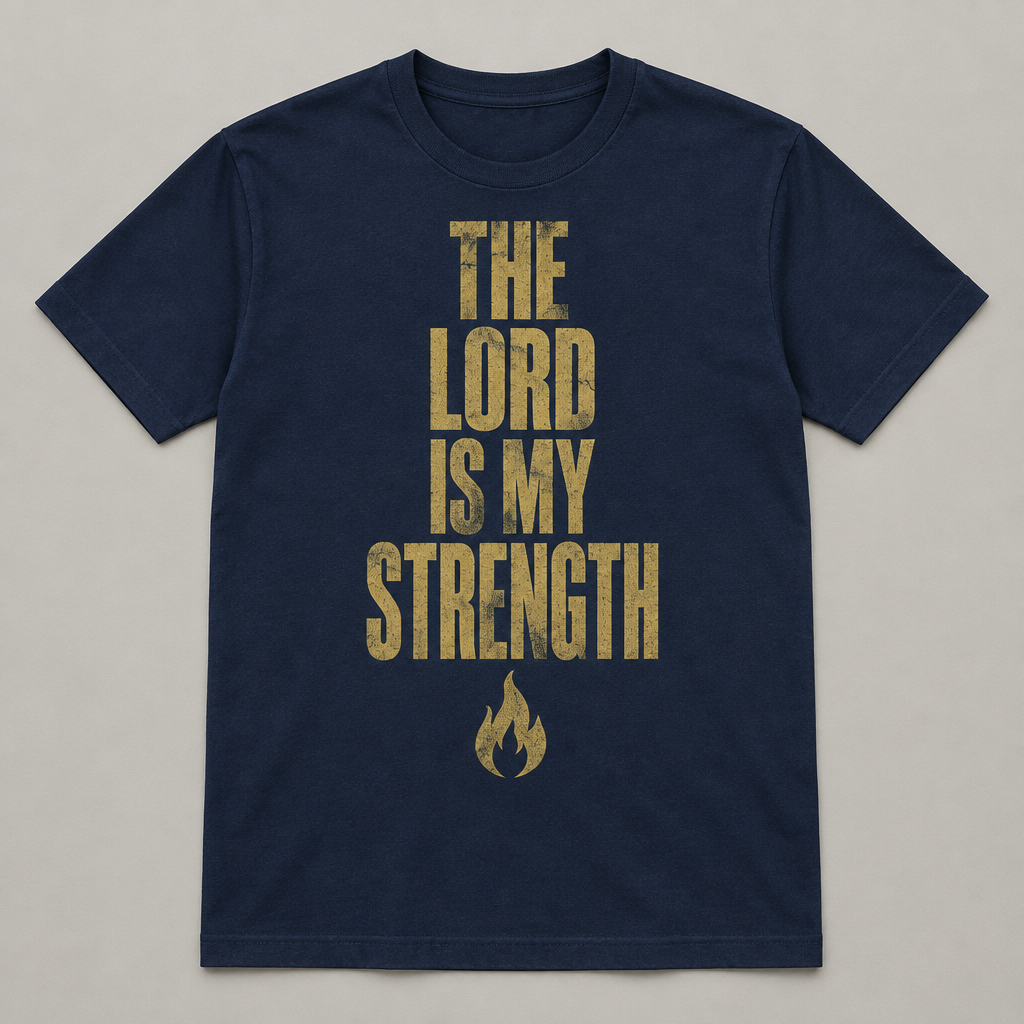 The Lord Is My Strength patriotic Christian t-shirt, navy, front print