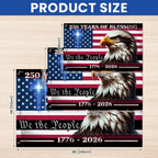 America 250th Anniversary Flag, Patriotic Eagle “We The People” 1776-2026 American Flag, 250 Years of Blessing USA Outdoor & Indoor Patriotic Banner